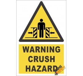 Crush Hazard Warning Sign