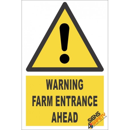 Farm Entrance Ahead Warning Sign