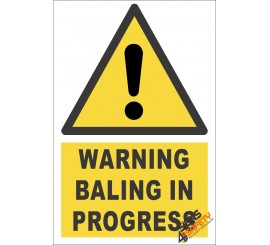 Balin In Progress Warning Sign