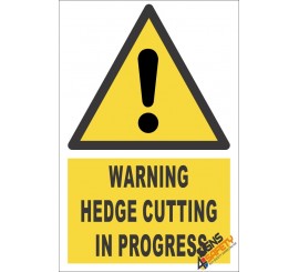 Hedge Cutting Warning Sign