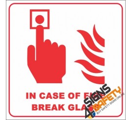 In Case Of Fire Break Glass Sign