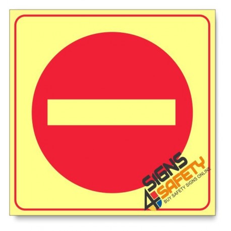 Entrance Prohibited, Photoluminescent, (Glow in the Dark) Sign