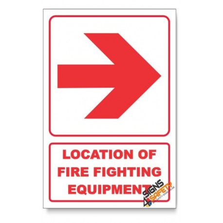 Location of Fire Fighting Equipment, Arrow Right, Descriptive Safety Sign