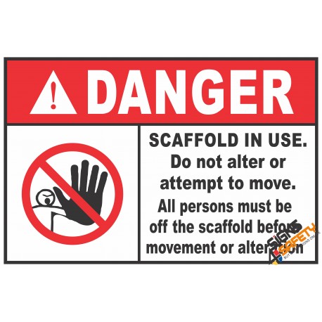 (CS1) Danger Scaffold In Use, Do Not Alter Or Attempt To Move Sign