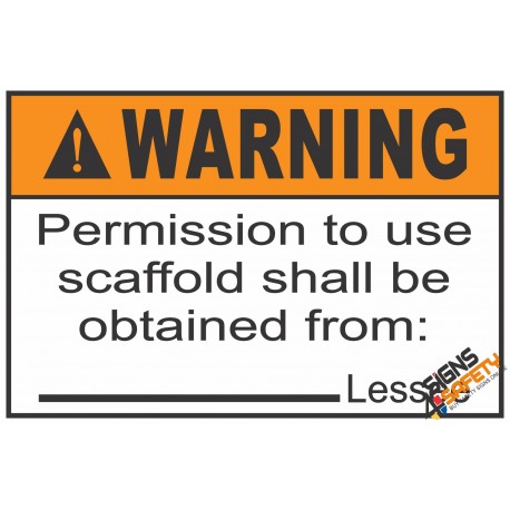 (CS3) Warning Permission To Use Scaffold Shall Be Obtained Sign