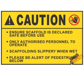 (CS5) Caution Ensure Scaffold Safe Before Use Sign