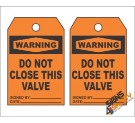 (MST20) Warning Do Not Close This Valve Safety Tag (10 Tags / Pack)