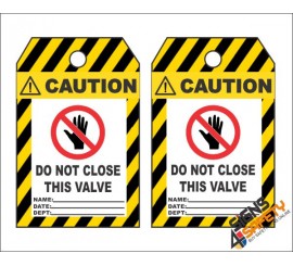 (MST21) Caution Do Not Close This Valve Safety Tag (10 Tags / Pack)