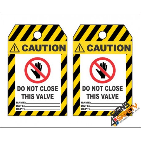 (MST21) Caution Do Not Close This Valve Safety Tag (10 Tags / Pack)