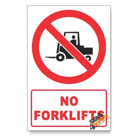No Forklifts Prohibited Descriptive Safety Sign