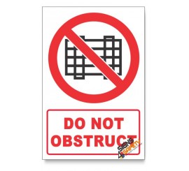 Do Not Obstruct Prohibited Descriptive Safety Sign