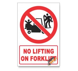 No Lifting On Forklift Prohibited Descriptive Safety Sign