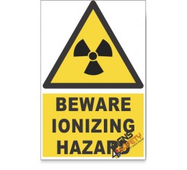 Ionizing, Beware Hazard Descriptive Safety Sign