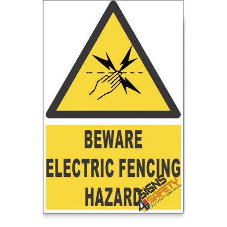 Electric Fencing, Beware Hazard Descriptive Safety Sign