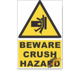 Crush, Beware Hazard Descriptive Safety Sign