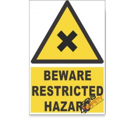 Restricted, Beware Hazard Descriptive Safety Sign
