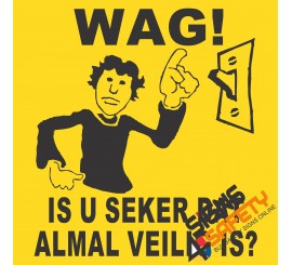 (E17) Wag! Is Almal Veilig? Elektriese Teken