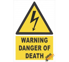 (EW6) Warning Danger Of Death Electrical Sign