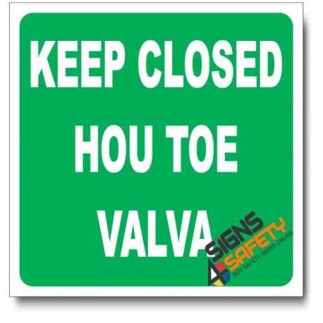 (IN21) Keep Closed Sign