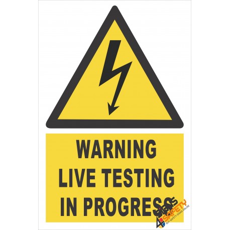 (EW27) Warning Live Testing In Progress Electrical Sign