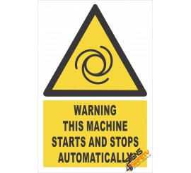 (EW34) Warning Machine Starts And Stops Automatically Sign
