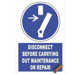 (EM1) Mandatory Disconect Before Carrying Out Repair Or Maintenance Electrical Sign