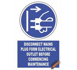 (EM2) Mandatory Disconect Mains Plug Fom Outlet Before Commencing Maintenance Electrical Sign
