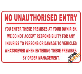 (NR18) No Unauthorised Entry Disclaimer Sign