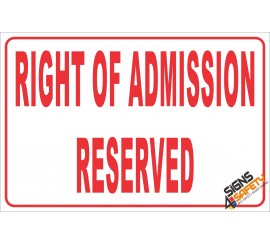 (NR19) Right Of Admission Reserved Sign