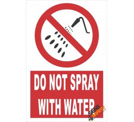 (PE11) Do Not Spray With Water / Electrical Sign