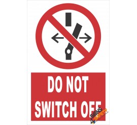 (PE12) Do Not Switch Off / Electrical Sign