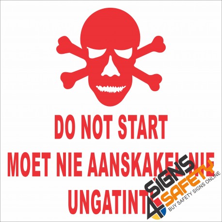 (FM18) Danger Do Not Start Safety Sign