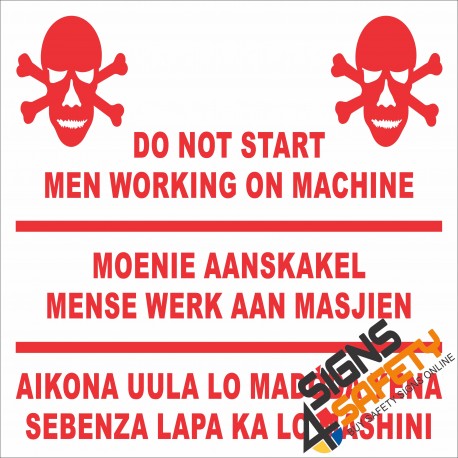 (FM22) Danger Do Not Switch On Men Working On Machine Safety Sign