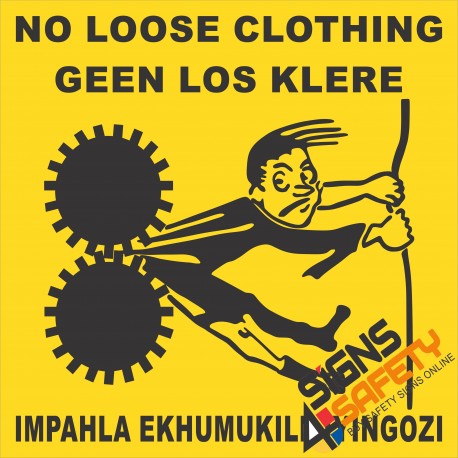 (FM25) No Loose Clothing Safety Sign