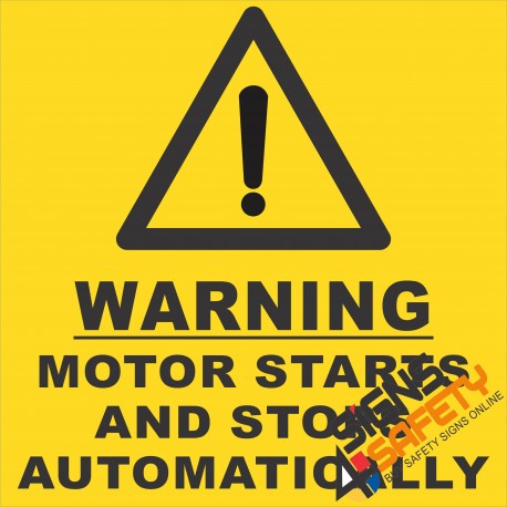 (FM26) Warning Motor Starts And Stops Automatically Safety Sign