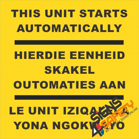 (FM28) This Unit Starts Automatically Safety Sign