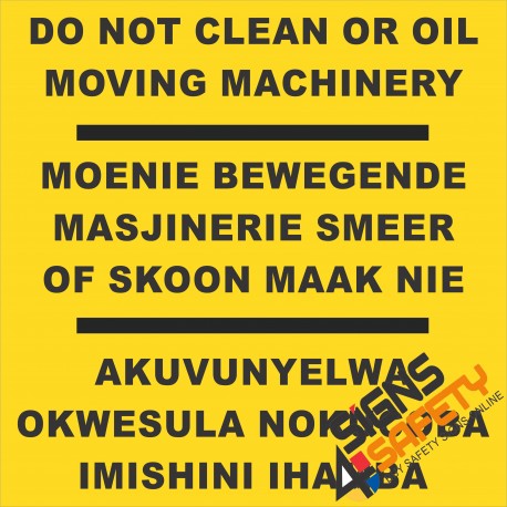 (FM29) Do Not Clean Or Oil Moving Machinery Safety Sign