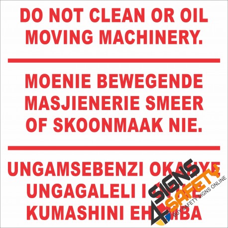 (FM30) Do Not Clean Or Oil Moving Machinery Safety Sign