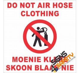 (FM34) Do Not Air Hose Clothing Sign
