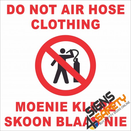 (FM34) Do Not Air Hose Clothing Sign