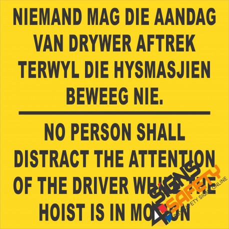 (FM35) Do Not Distract Hoist Driver Sign
