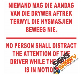 (FM36) Do Not Distract Hoist Driver Sign