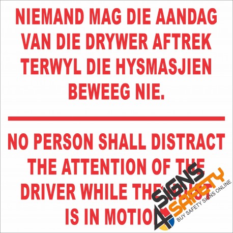 (FM36) Do Not Distract Hoist Driver Sign