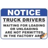 (FM47) Truck Driver Factory Notice Safety Sign