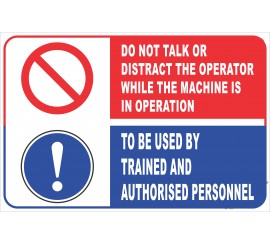 (FM53) Do Not Distract Operator Safety Sign